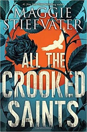 ALL THE CROOKED SAINTS - MAGGIE STIEFVATER - VP001780