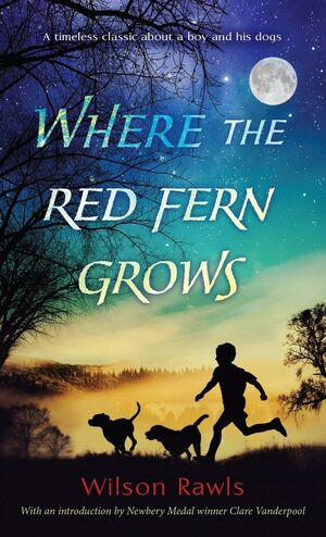 WHERE THE RED FERN GROWS - WILSON RAWLS - VS17140