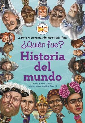 QUIEN FUE?: HISTORIA DEL MUNDO - PAULA K. MANZANERO - VP002993