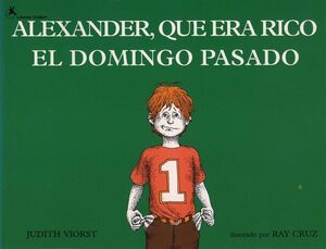 ALEXANDER, QUE ERA RICO EL DOMINGO PASADO - UDITH VIORST - VP003208