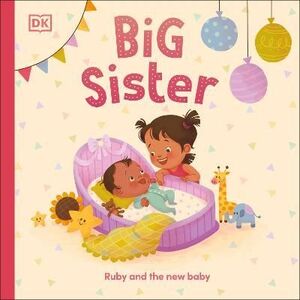 BIG SISTER : RUBY AND THE NEW BABY -  - VS13100