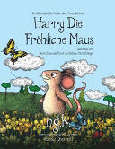 HARRY DIE FRÖHLICHE MAUS: GERMAN EDITION - N. G. K - VS12776