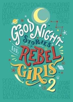 GOOD NIGHT STORIES FOR REBEL GIRLS - FAVILLI, ELENA - VP000933