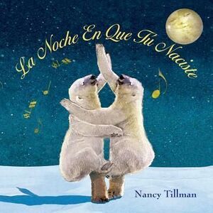 NOCHE EN QUE TU NACISTE - NANCY TILLMAN - VP001481