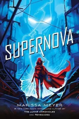 RENEGADES 3: SUPERNOVA - MARISSA MEYER - VP002563