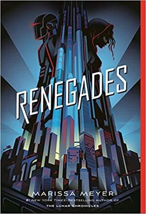 RENEGADES 1: RENEGADES - MARISSA MEYER - VP000472