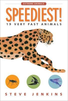 EXTREME ANIMALS: SPEEDIEST! 19 VERY FAST ANIMALS - STEVE JENKINS - VP001640