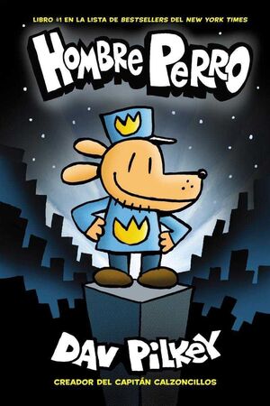 HOMBRE PERRO 1: HOMBRE PERRO - DAV PILKEY - VP003616