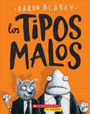 TIPOS MALOS 1: TIPOS MALOS - AARON BLABEY - VP001218