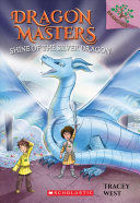 DRAGON MASTERS 11: SHINE OF THE SILVER DRAGON - TRACEY WEST - VP001790