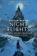 NIGHT FLIGHTS: A MORTAL ENGINES COLLECTION - PHILIP REEVE - VP000996