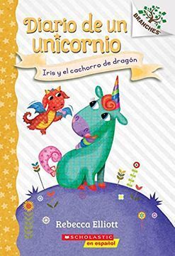 IRIS Y EL CACHORRO DE DRAGON: UN LIBRO DE LA SERIE BRANCHES - REBECCA ELLIOTT - VP002015