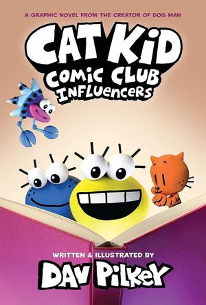 CAT KID COMIC CLUB 5: INFLUENCERS - DAV PILKEY - VS13378