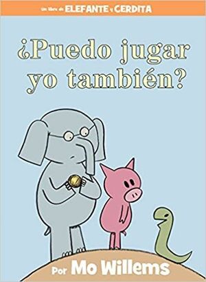 PUEDO JUGAR YO TAMBIEN? - MO WILLEMS - VP000659