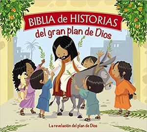 BIBLIA DE HISTORIAS DEL GRAN PLAN DE DIOS - CECILE OLESEN FODOR - VP001581