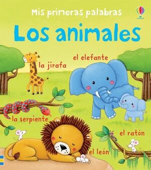 MIS PRIMERAS PALABRAS: LOS ANIMALES -  - VP003120