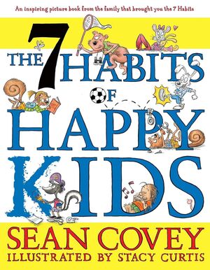 THE 7 HABITS OF HAPPY KIDS - SEAN COVEY - VP003445