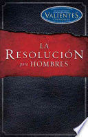 * RESOLUCION PARA HOMBRES, LA - STEPHEN KENDRICK;ALEX KENDRICK;RANDY ALCORN - VS12537