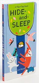 HIDE-AND-SLEEP: A FLIP-FLAP BOOK - LIZI BOYD - VP001178