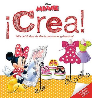 * DISNEY: MINNIE ¡CREA! ¡MAS DE 30 IDEAS DE MINNIE PARA ARMAR Y DIVERTIRSE! - DISNEY - VP000228