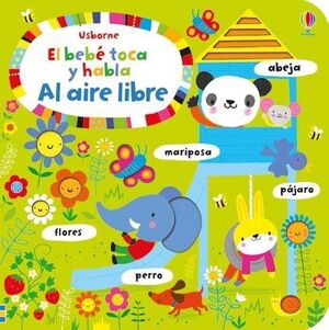 EL BEBE TOCA Y HABLA: AL AIRE LIBRE - WATT FIONA - VP001714