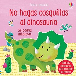 TOCO Y ESCUCHO: NO HAGAS COSQUILLAS AL DINOSAURIO - VV. AA. - VS12872