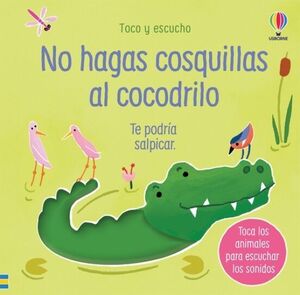 TOCO Y ESCUCHO: NO HAGAS COSQUILLAS AL COCODRILO - SAM TAPLIN - VS13256