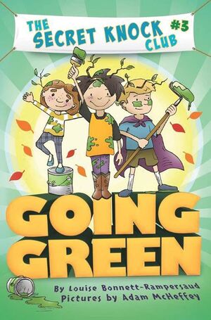 GOING GREEN (THE SECRET KNOCK CLUB) - LOUISE BONNETT-RAMPERSAUD - VP003465