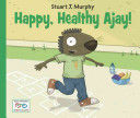 HAPPY, HEALTHY AJAY - STUART J. MURPHY - VP000466