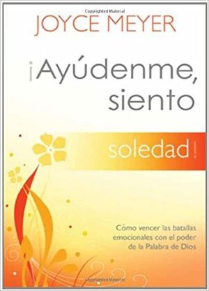 * AYÚDENME, SIENTO SOLEDAD - JOYCE MEYER - VS12569