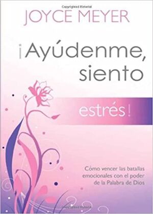AYÚDENME, SIENTO ESTRÉS! - MEYER, JOYCE - VS12565