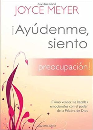 AYÚDENME, SIENTO PREOCUPACION - JOYCE MEYER - VS12568