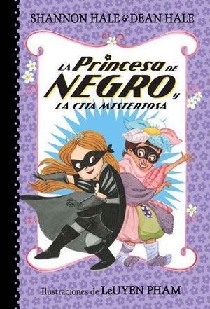 LA PRINCESA DE NEGRO Y LA CITA MISTERIOSA - SHANNON HALE - VP003186