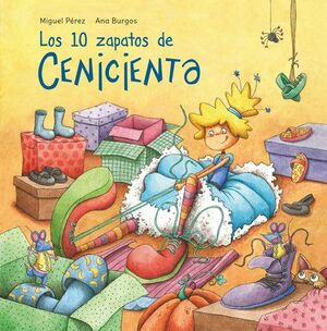 10 ZAPATOS DE CENICIENTA - MIGUEL PEREZ - VP002221