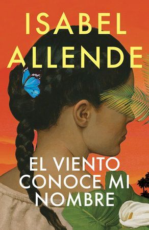 VIENTO CONOCE MI NOMBRE, EL (TAPA DURA) - ISABEL ALLENDE - VS14820