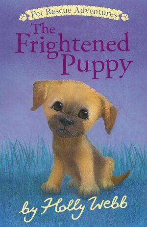 THE FRIGHTENED PUPPY (PET RESCUE ADVENTURES) - HOLLY WEBB - VS15682