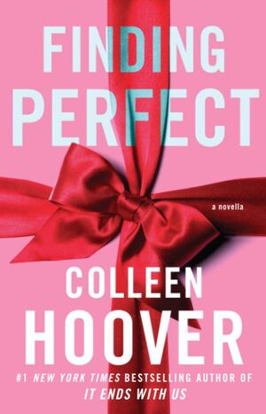 FINDING PERFECT: A NOVELLA - COLLEEN HOOVER - VS14797