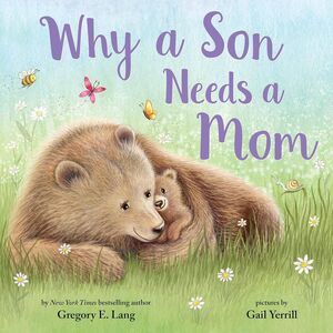 WHY A SON NEEDS A MOM - GREGORY E. LANG - VS13885