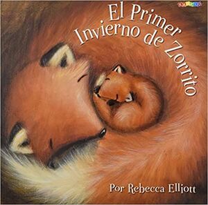 EL PRIMER INVIERNO DE ZORRITO - REBECCA ELLIOTT - VP001676