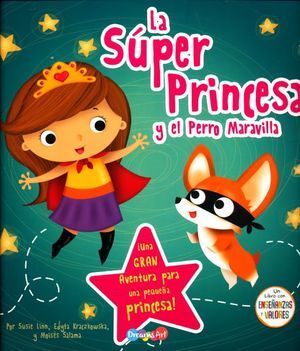 SUPER PRINCESA Y EL PERRO MARAVILLA, LA - LINN, SUSIE - VP001301