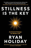 STILLNESS IS THE KEY - RYAN HOLIDAY (INGLÉS)