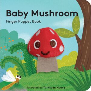 BABY MUSHROOM (FINGER PUPPET BOOK) - YU-HSUAN HUANG - VS15270