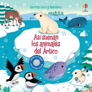 ASI SUENAN LOS ANIMALES DEL ARTICO (ESCUCHO, TOCO Y DESCUBRO) - SAM TAPLIN - VP004076