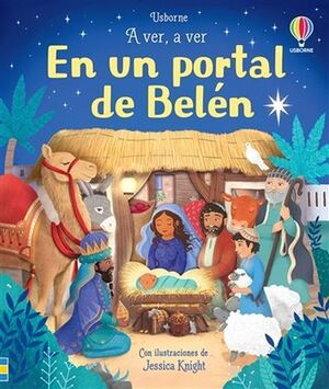 A VER, A VER EN UN PORTAL DE BELEN - MILBOURNE, ANNA - VS13058