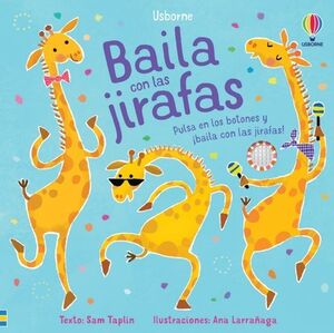 BAILA CON LAS JIRAFAS (LIBRO CON SONIDO) - SAM TAPLIN - VP004077