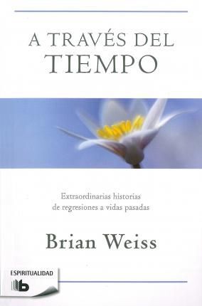 A TRAVÉS DEL TIEMPO - BRIAN WEISS - VS14784