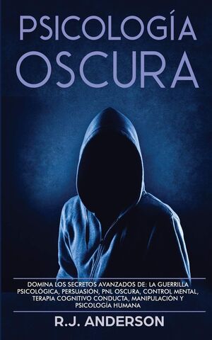 PSICOLOGIA OSCURA - R.J. ANDERSON