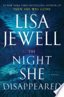 THE NIGHT SHE DISAPPEARED - LISA JEWELL - VS14779