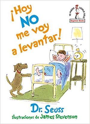 ¡HOY NO ME VOY A LEVANTAR! - SEUSS - VS12863