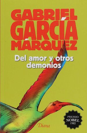 DEL AMOR Y OTROS DEMONIOS - GARCIA MARQUEZ, GABRIEL - 76383